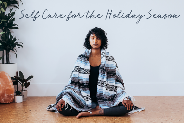 Self Care for your Mind and Body This Holiday Season - Love My Mat